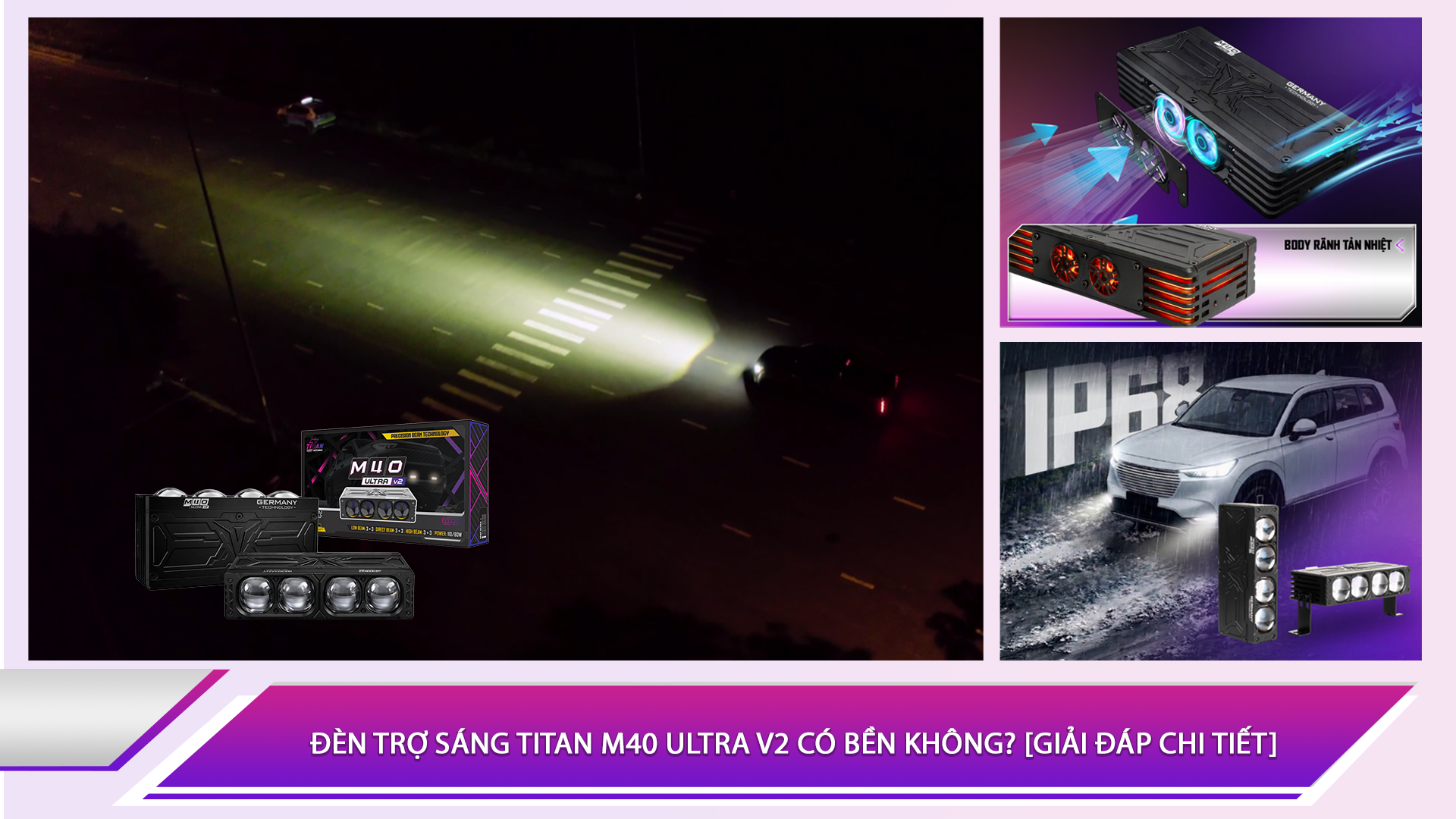 Đèn trợ sáng Titan M40 Ultra V2 có bền không? [Giải đáp chi tiết]